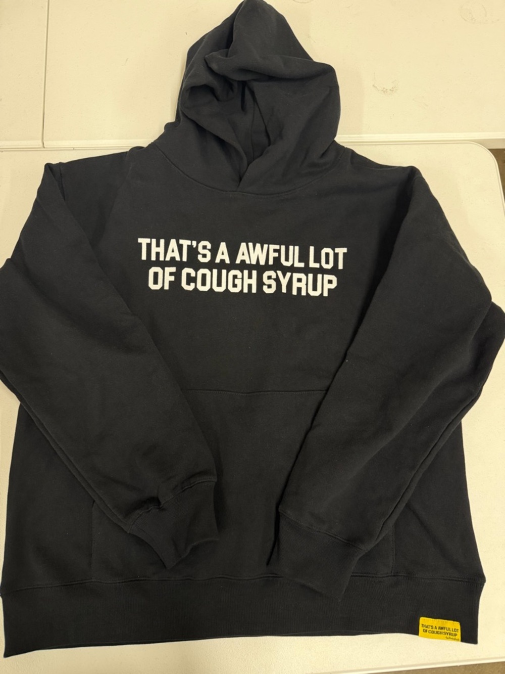 That's A Awful Lot Of Cough Syrup hoodie